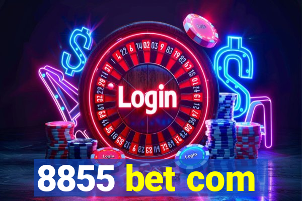 8855 bet com